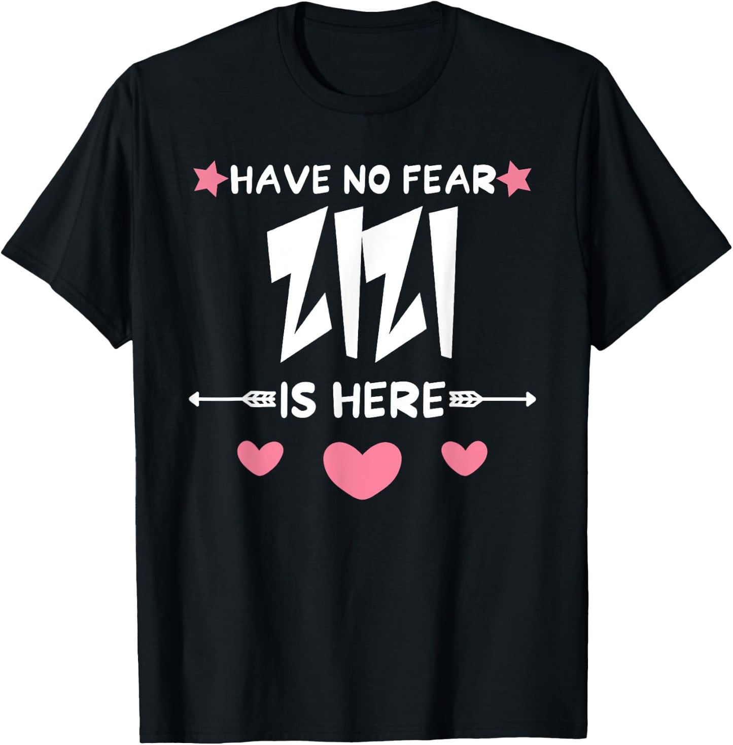 Have No Fear ZIZI Is Here Matching Family Party T-Shirt - T-Shirt | Black