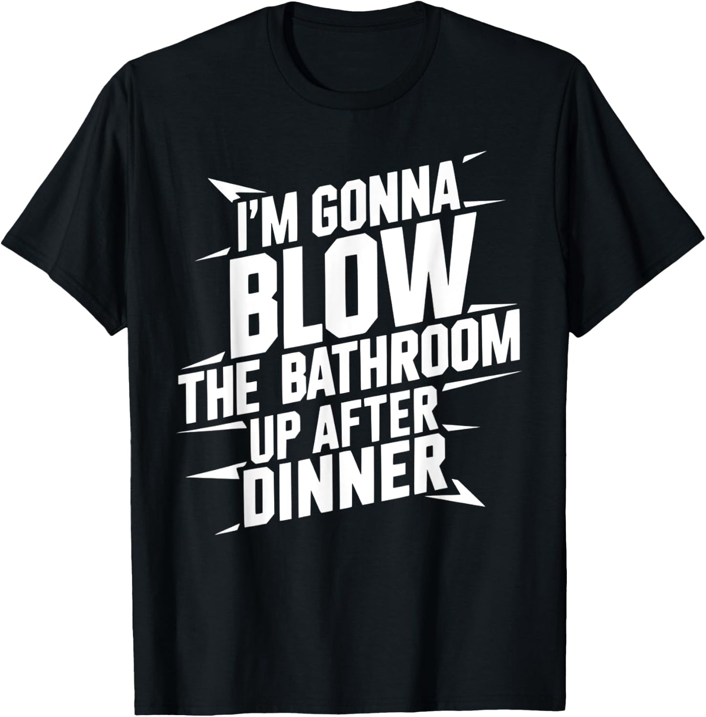Funny Blow the Bathroom Adult Humor Inappropriate Offensive T-Shirt - T-Shirt | Black