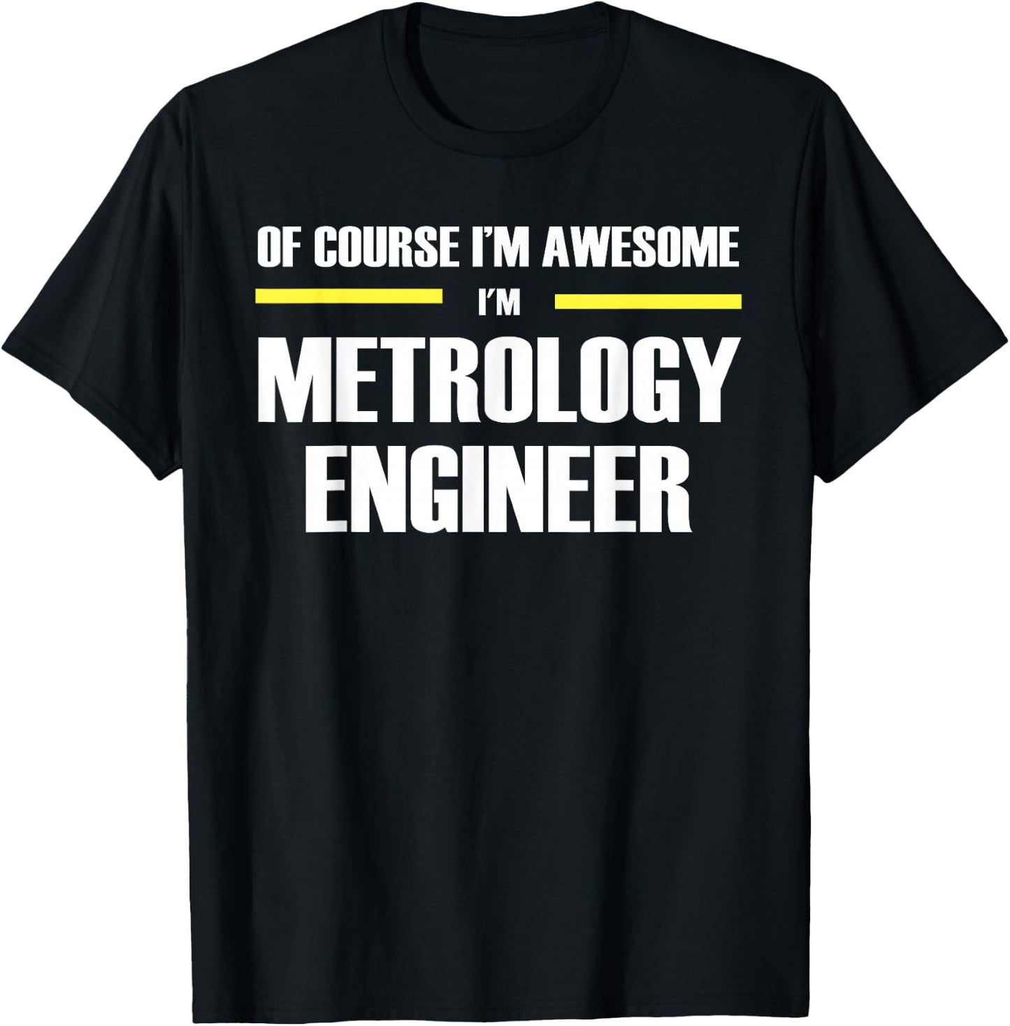 The Original Awesome Metrology Engineer T-Shirt - T-Shirt | Black