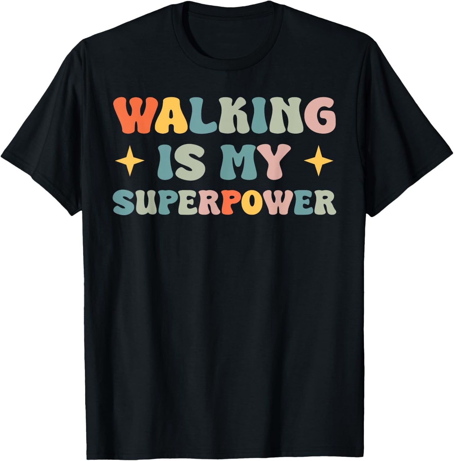 Walking Is My Superpower T-Shirt - T-Shirt | Black