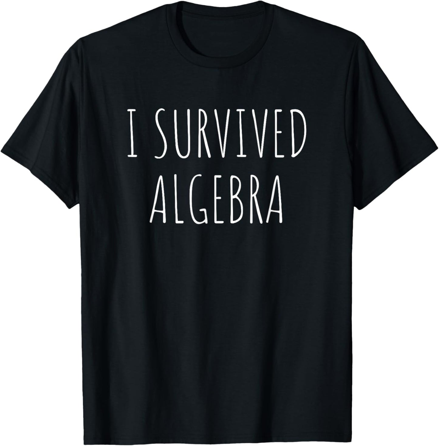 Funny I Survived Algebra T-Shirt - T-Shirt | Black