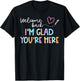 Welcome Back I'm Glad You're Here Back To School Teacher Men Women Kids T-Shirt - T-Shirt | Black