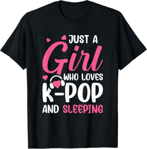 Just A Girl Who Loves K-Pop And Sleeping T-Shirt - T-Shirt | Black