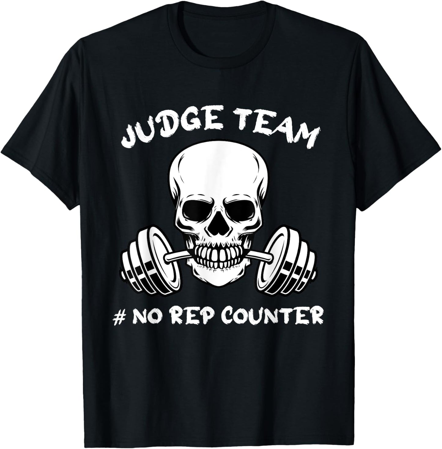 Judge Team No Rep Counter Games Wod Workout T-Shirt - T-Shirt | Black