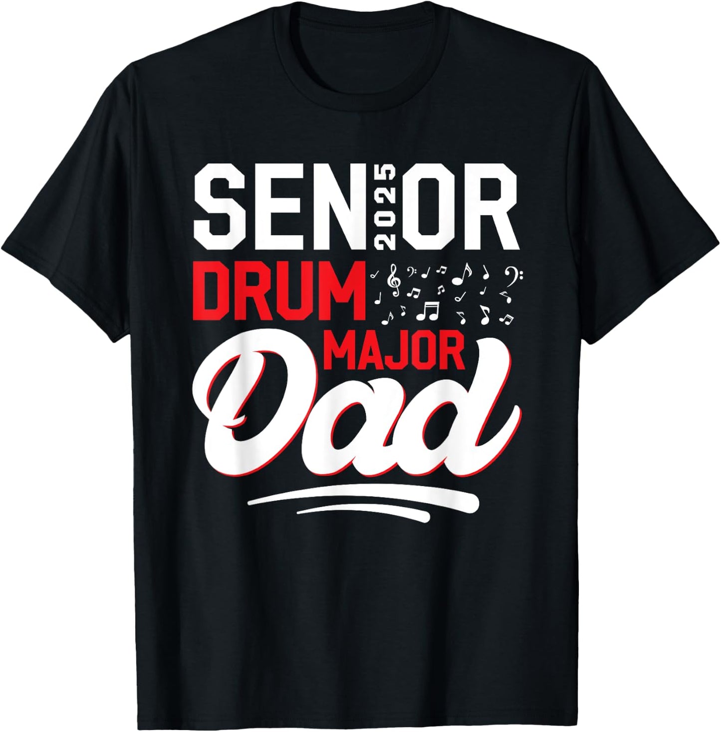 Senior Drum Major dad 2025 Marching Band Class of 2025 T-Shirt - T-Shirt | Black
