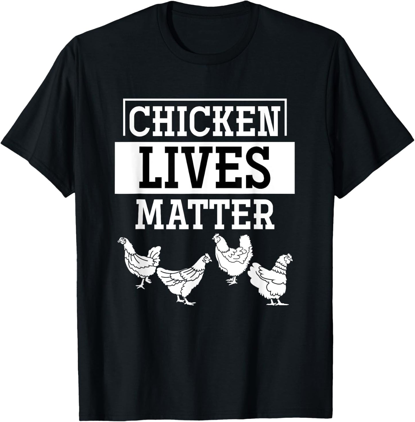 Chicken Lives Matter Chicken T-Shirt - T-Shirt | Black