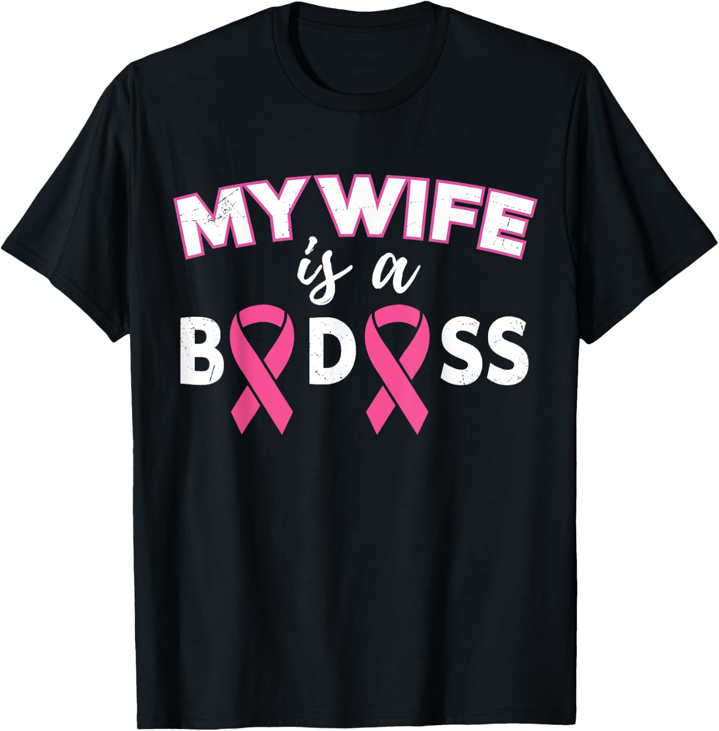 My Wife Is A Badass Breast Cancer Husband Family Support T-Shirt - T-Shirt | Black