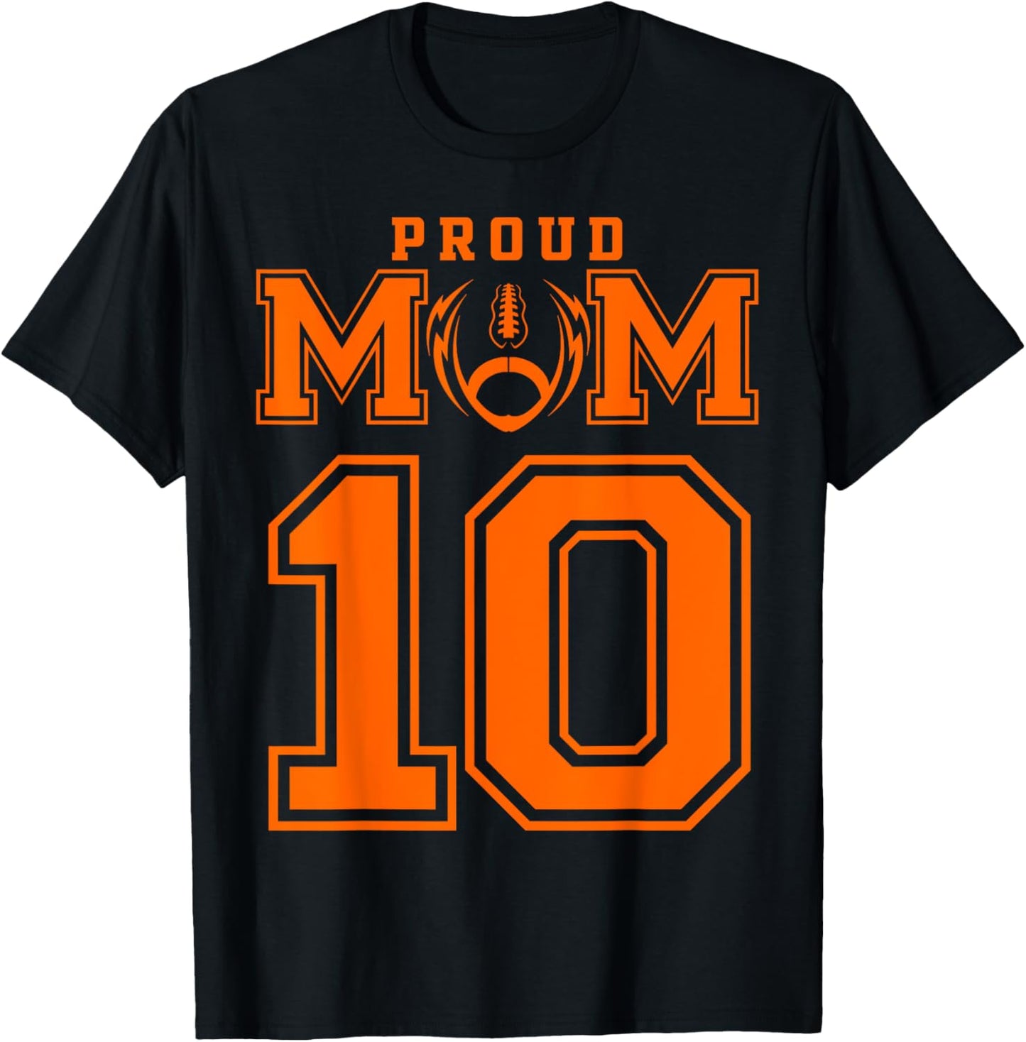 Custom Proud Football Mom Number 10 OR Personalized T-Shirt - T-Shirt | Black