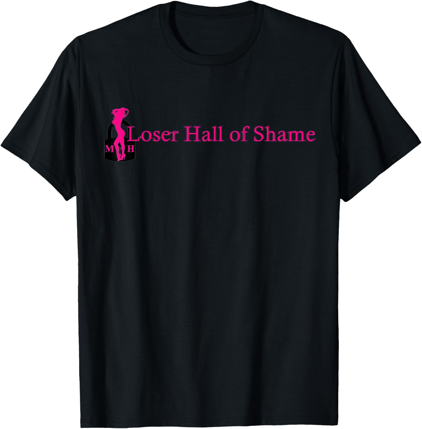 Loser Hall of Shame T-Shirt - T-Shirt | Black