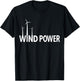 Wind Energy Wind Power Wind Turbine T-Shirt - T-Shirt | Black