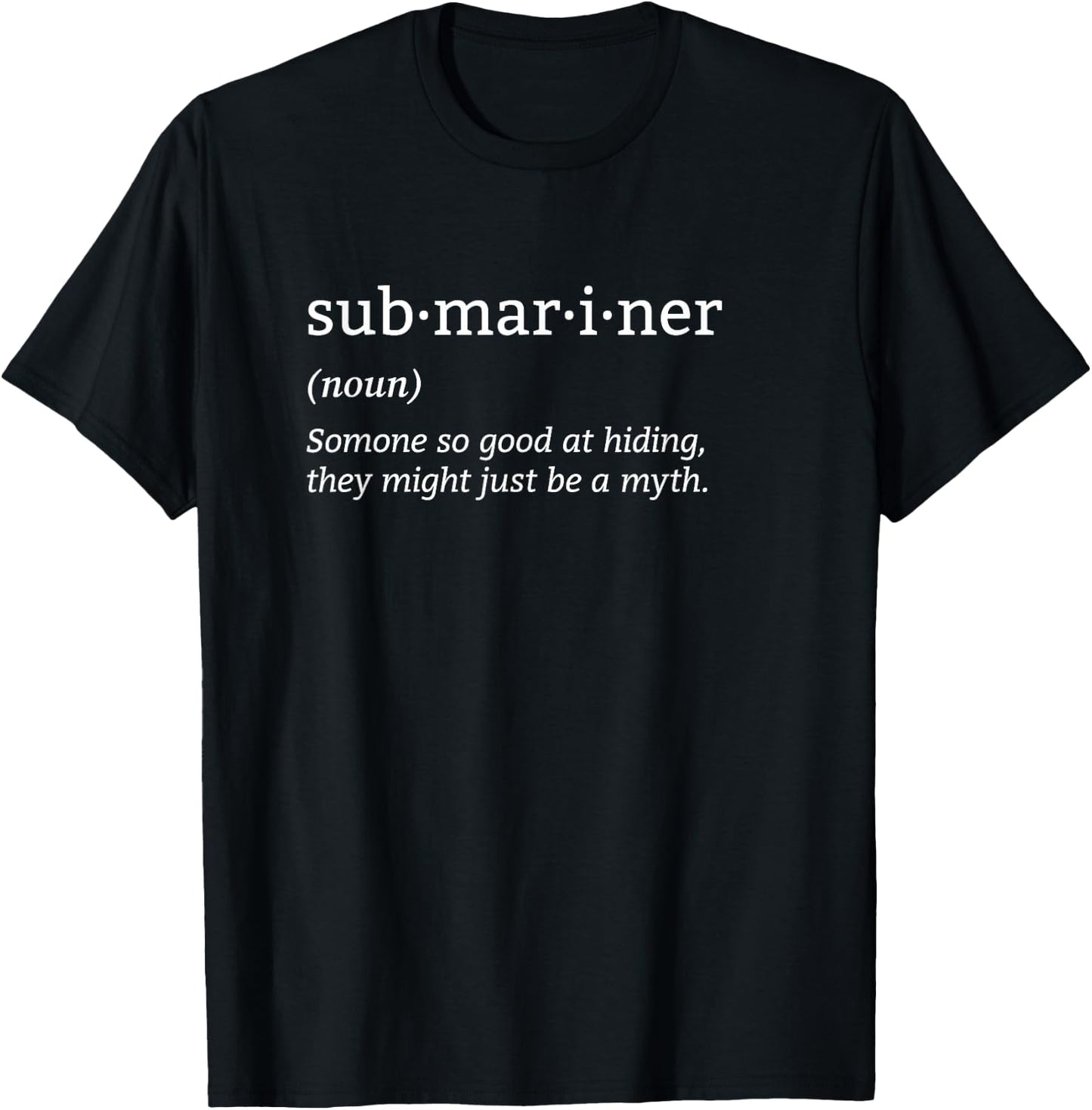 Submariner Definition Submersible Nuclear-powered Submarine T-Shirt - T-Shirt | Black