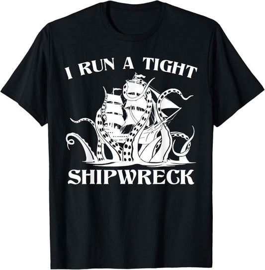 Vintage I Run A Tight Shipwreck Men Women Nautical Style T-Shirt - T-Shirt | Black