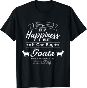 Money cant buy Happiness but it can buy Goats T-Shirt - T-Shirt | Black