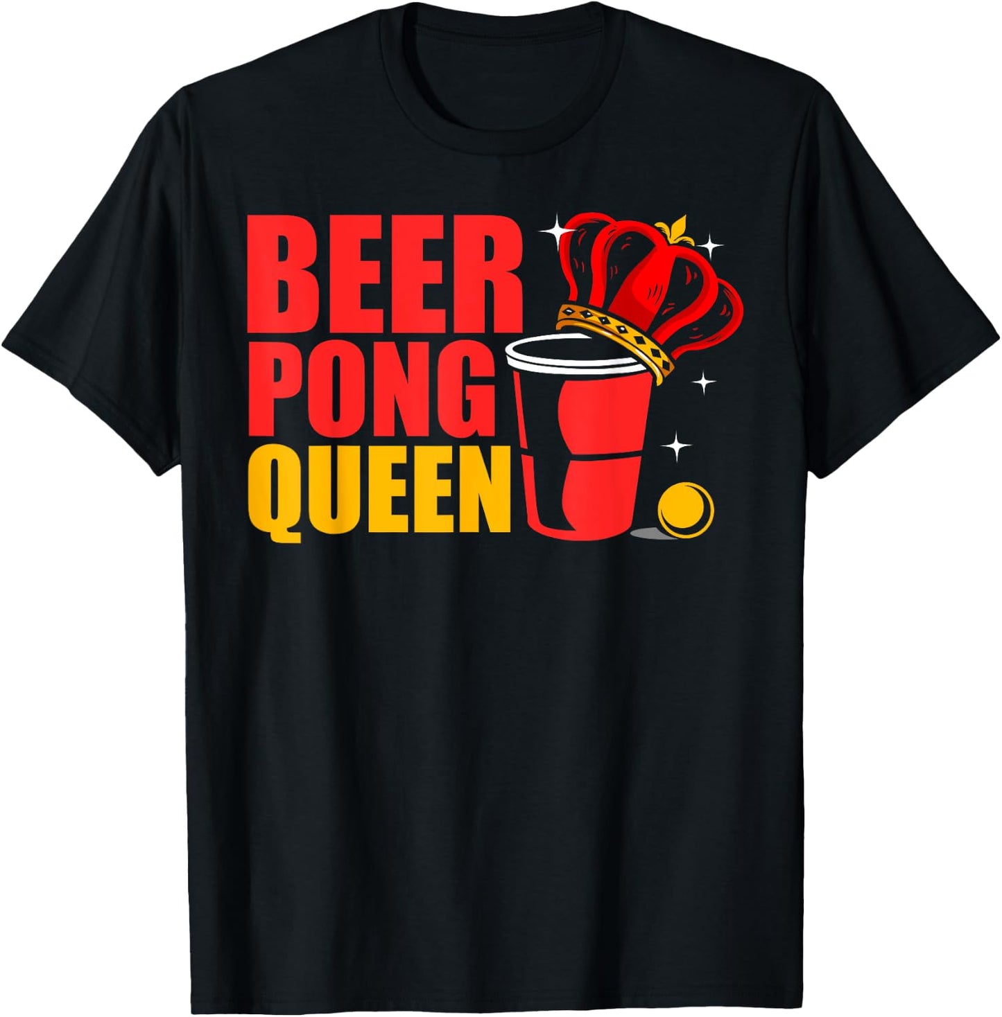 Beer Pong Queen Beer Pong Champion Beer Pong Drinking Games T-Shirt - T-Shirt | Black
