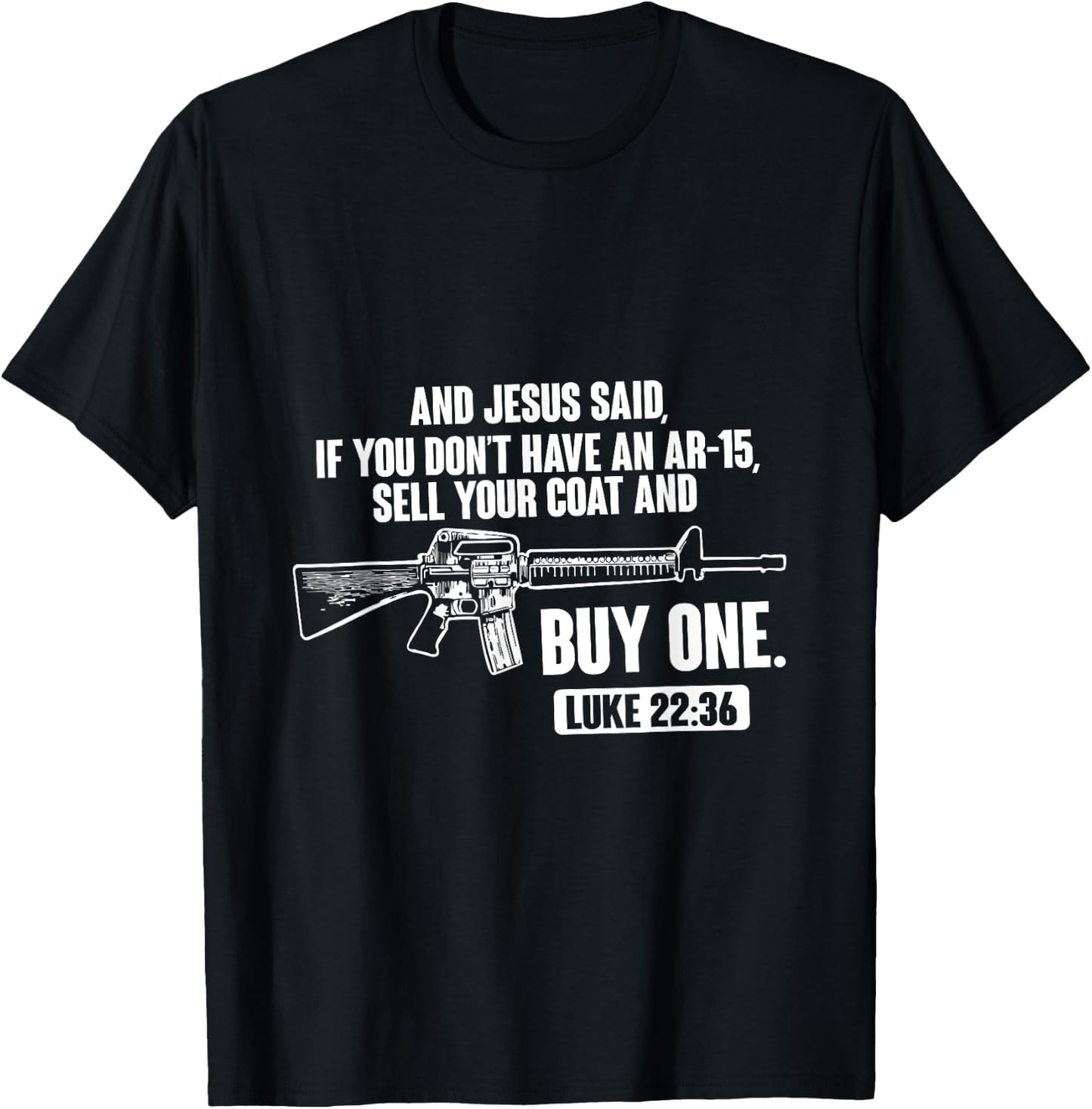 Sell Your Coat And Buy An AR-15 Funny Jesus Pro Gun T-Shirt - T-Shirt | Black