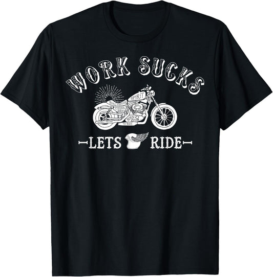 Work Sucks Lets Ride Motorcycle Vintage Warrior Biker T-Shirt - T-Shirt | Black