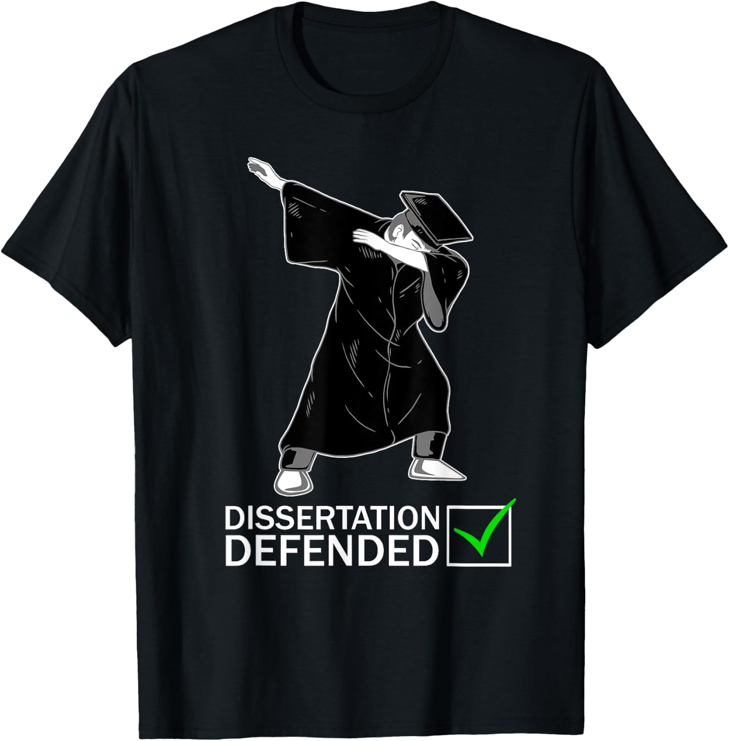 Dissertation Defense Dabbing Doctorate Funny Ph.D. Gift T-Shirt - T-Shirt | Black