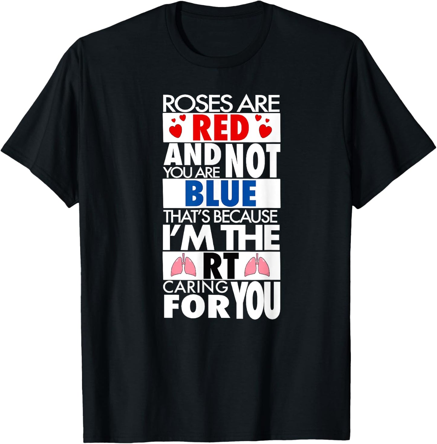 Respiratory Therapist Valentines Day Roses Are Red Design T-Shirt - T-Shirt | Black