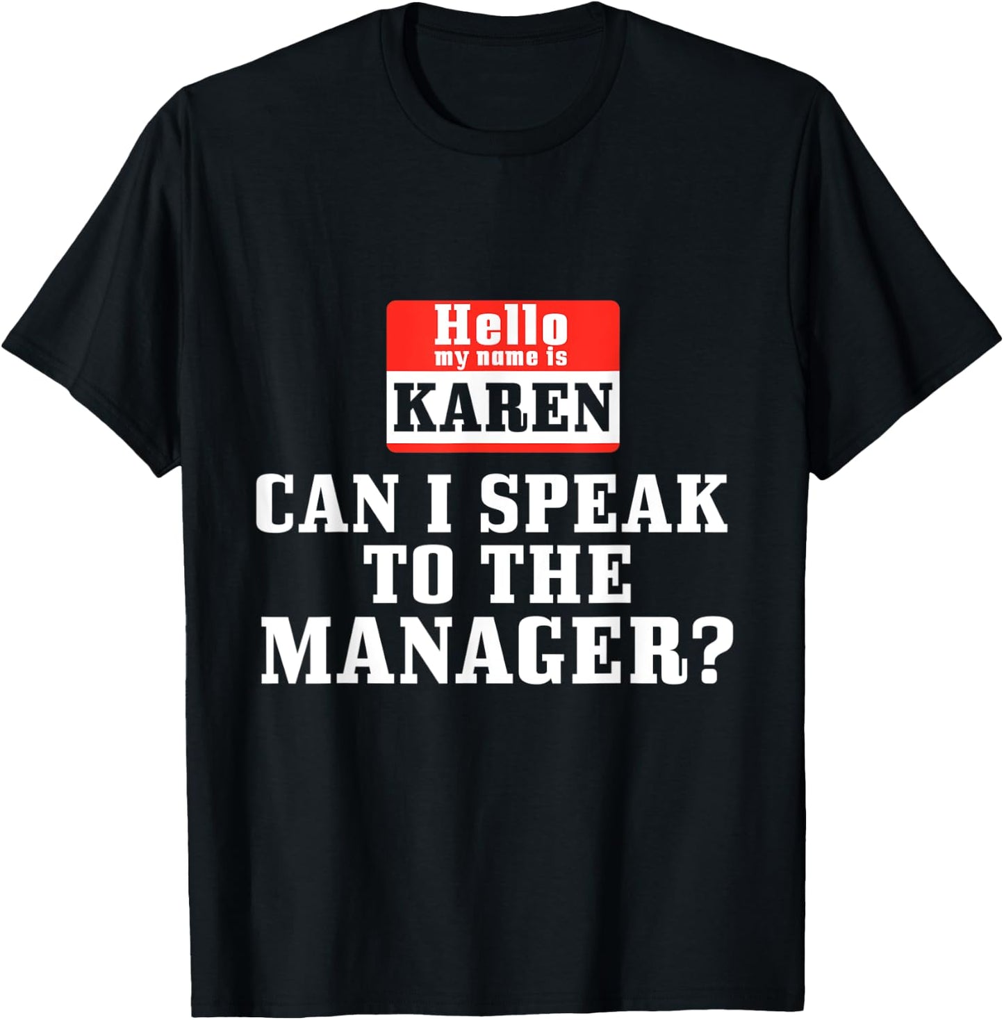 Halloween Karen Costume Can I Speak to The Manager? T-Shirt - T-Shirt | Black