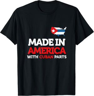 Made in America With Cuban Parts Cuba USA Gifts Funny T-Shirt - T-Shirt | Black