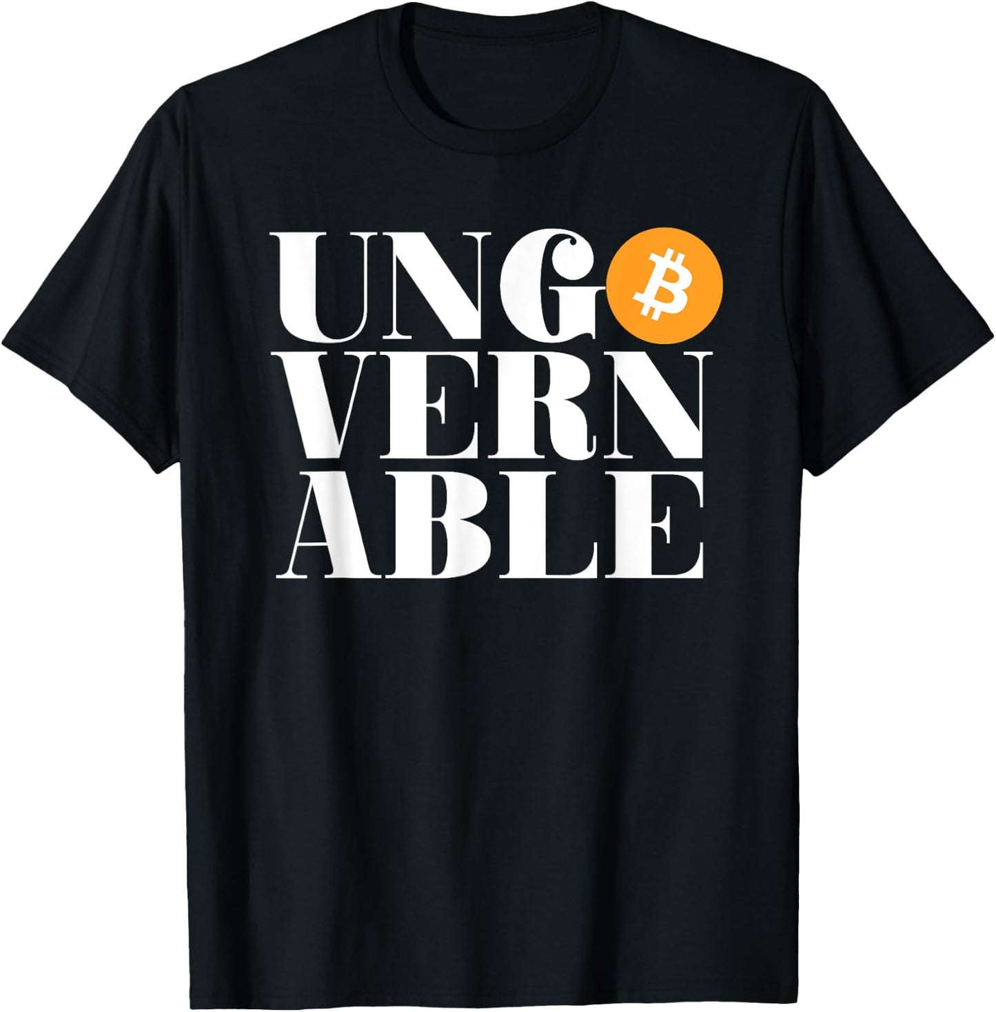 Ungovernable Bitcoin (Text Only Typography Print) T-Shirt - T-Shirt | Black