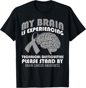 My Brain is Experiencing Technical Difficulties Brain Cancer T-Shirt - T-Shirt | Black