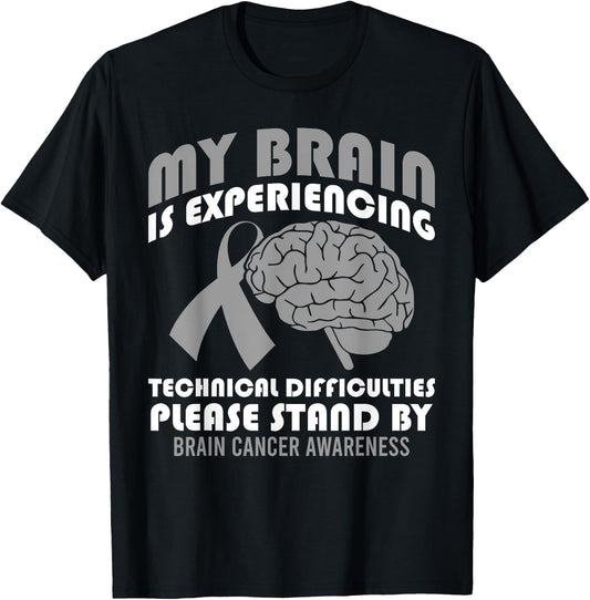 My Brain is Experiencing Technical Difficulties Brain Cancer T-Shirt - T-Shirt | Black