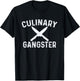 Culinary Gangster Cooking Themed Chefs Cooking Enthusiasts T-Shirt - T-Shirt | Black