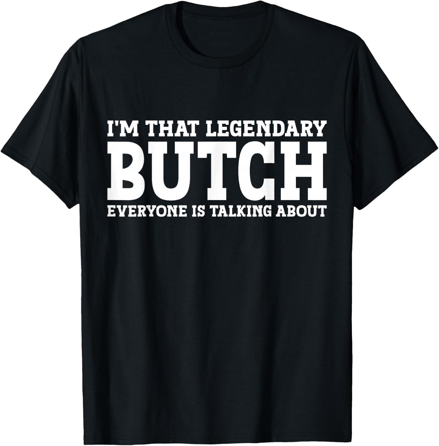 Butch Gifts Butch Personal Name First Name Funny Butch T-Shirt - T-Shirt | Black