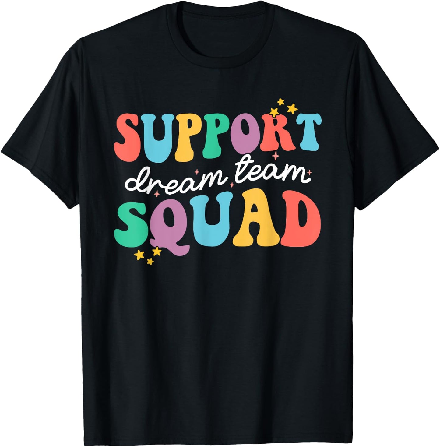 Support Dream Services Team Groovy Teacher Support Squad Men Women T-Shirt - T-Shirt | Black