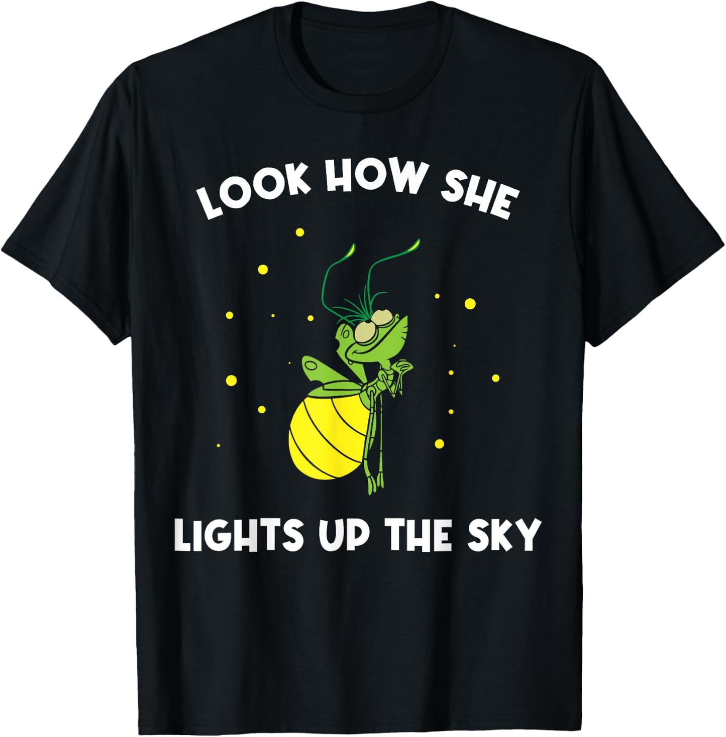 Firefly Ray Firefly Look How She Lights Up The Sky - Firefly T-Shirt - T-Shirt | Black