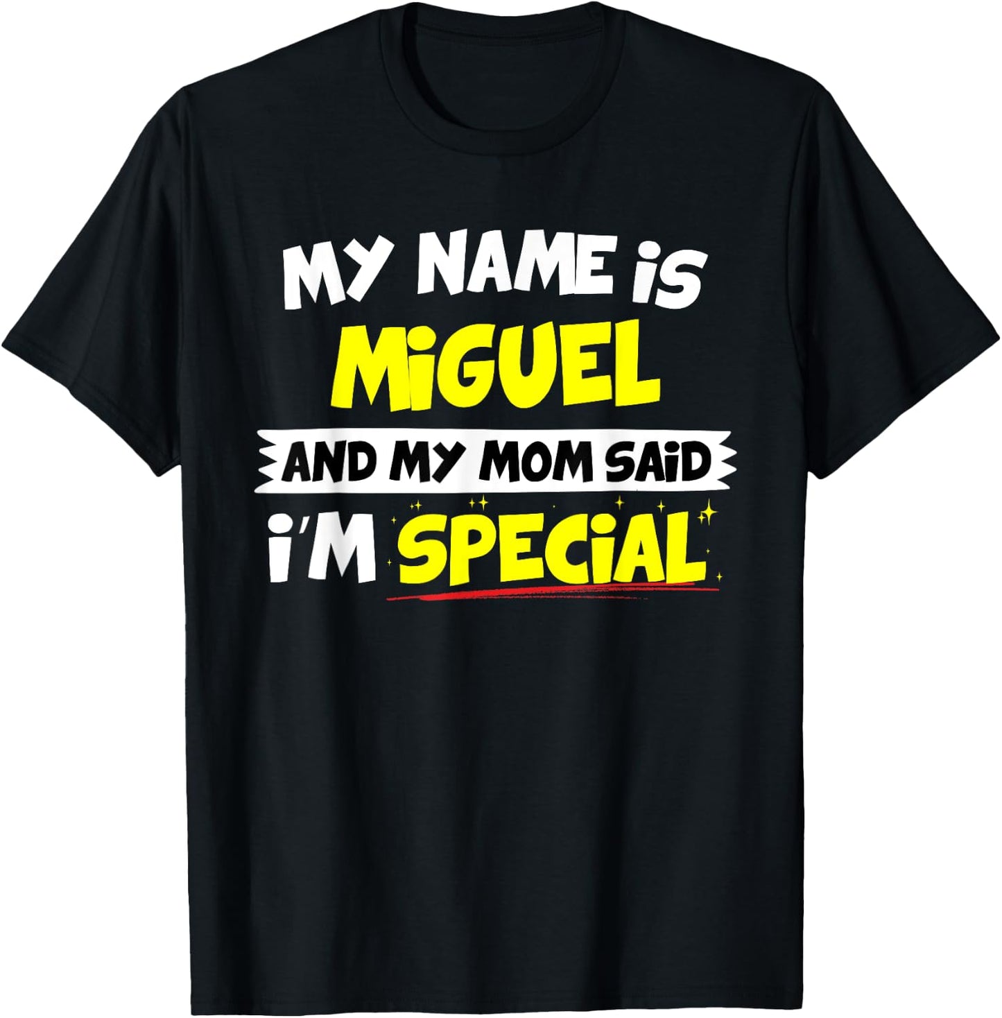 Miguel My Mom Said I'm Special T-Shirt - T-Shirt | Black