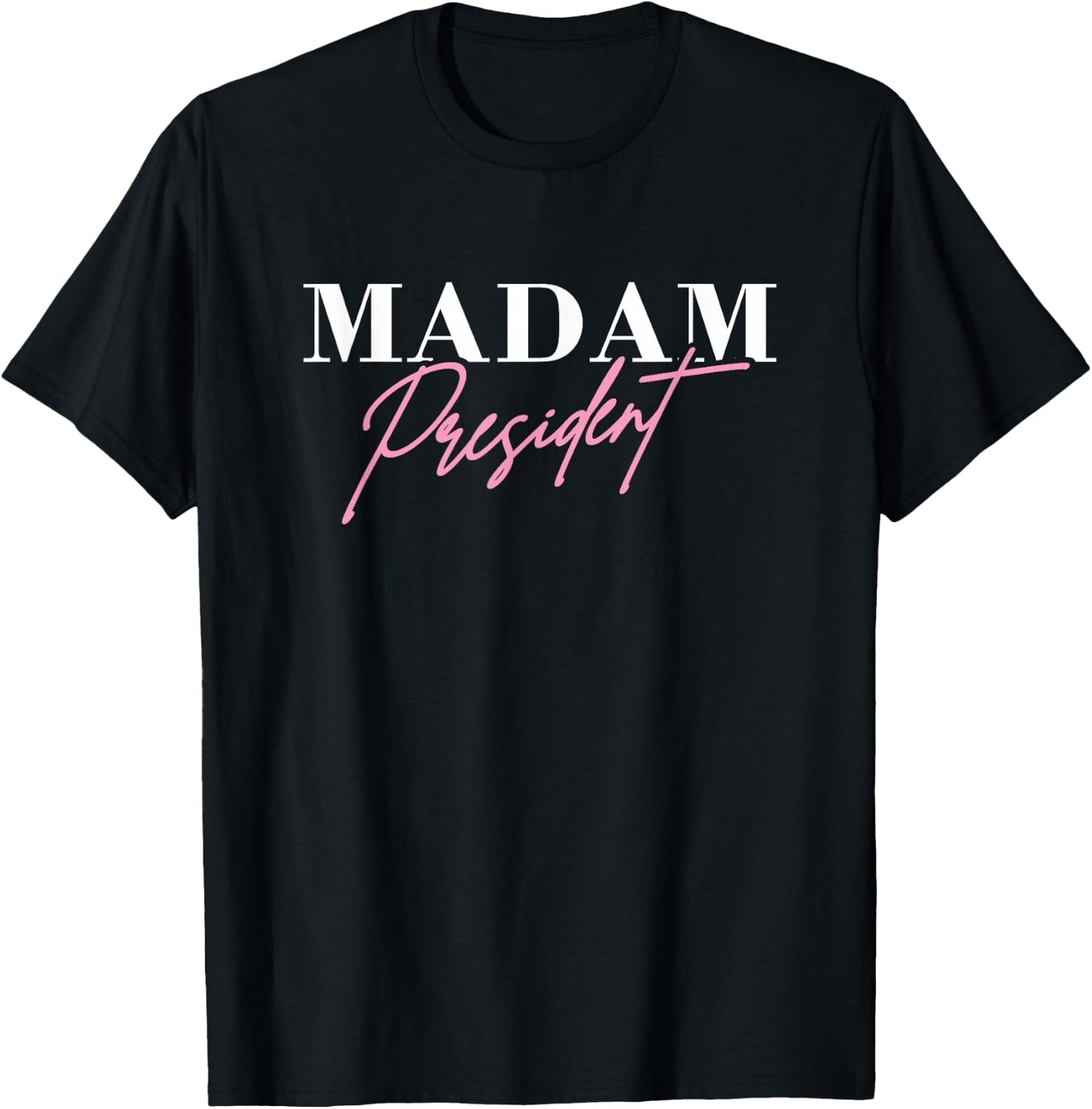 Kamala Harris Madam President Cursive Script Pink T-Shirt - T-Shirt | Black