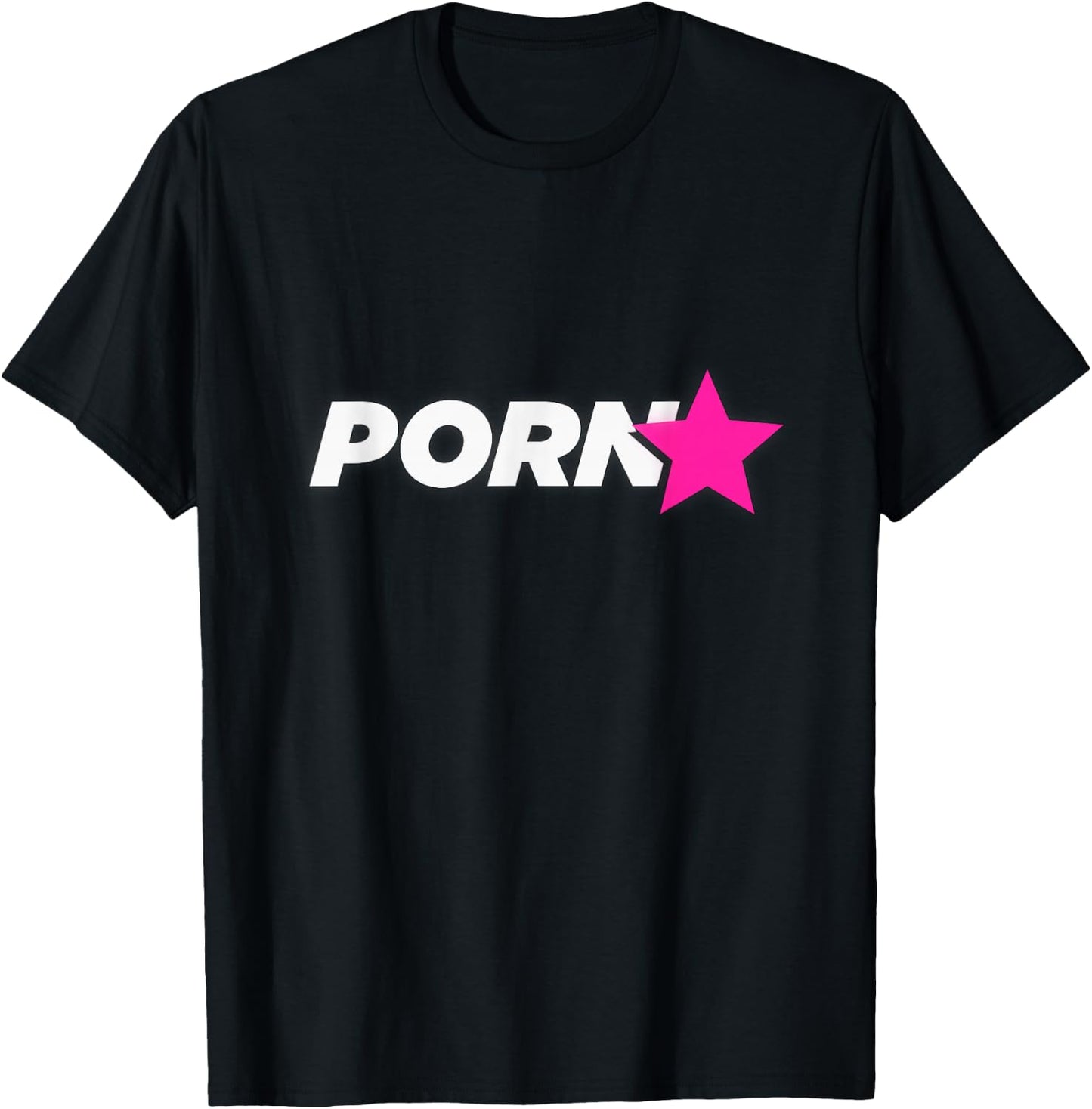 Porn Star - Funny Adult Humor T-Shirt - T-Shirt | Black