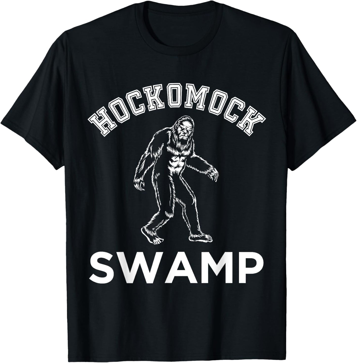 Hockomock Swamp Bigfoot Souvenir .Bridgewater Triangle T-Shirt - T-Shirt | Black