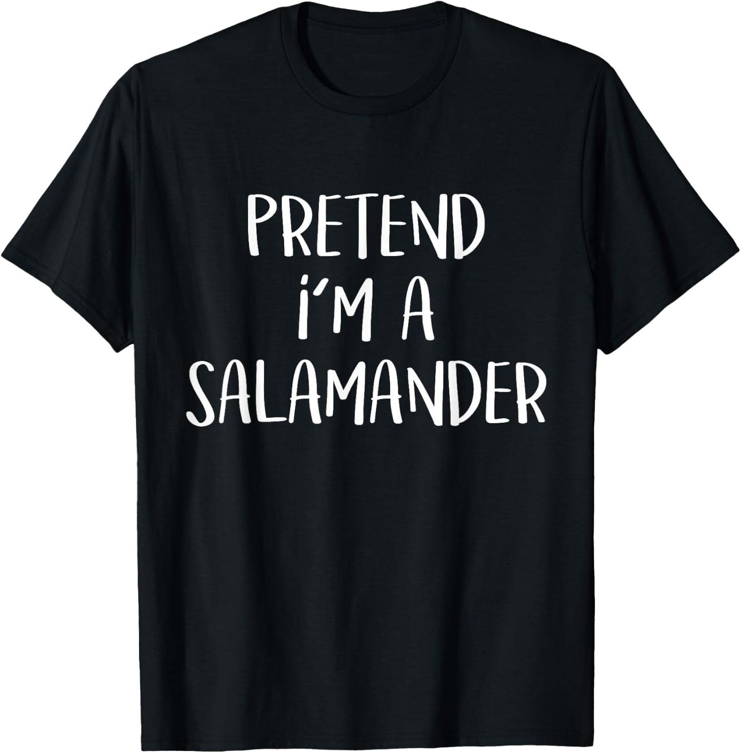 Pretend I'm A Salamander Costume Funny Halloween Party T-Shirt - T-Shirt | Black
