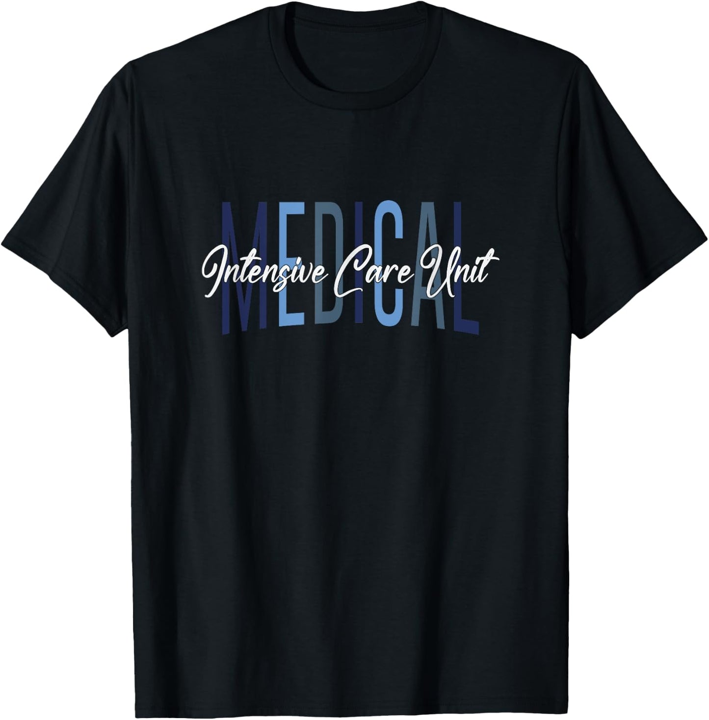 MICU Nurse Medical Intensive Care Unit Nurse Appreciation T-Shirt - T-Shirt | Black