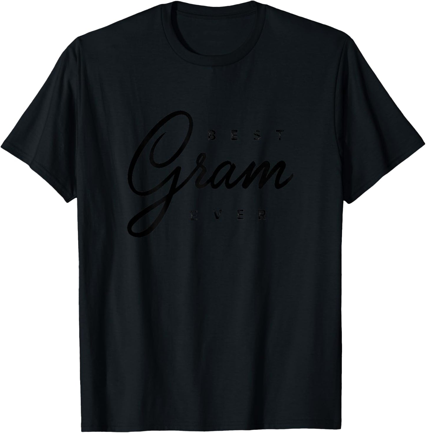 Best Gram Ever Gift T-Shirt - T-Shirt | Black