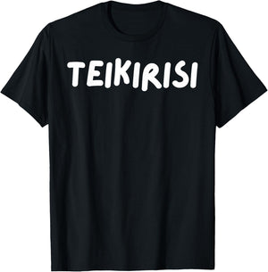 Funny Saying Take It Easy Teikirisi Spanish Mexican Joke Gag T-Shirt - T-Shirt | Black