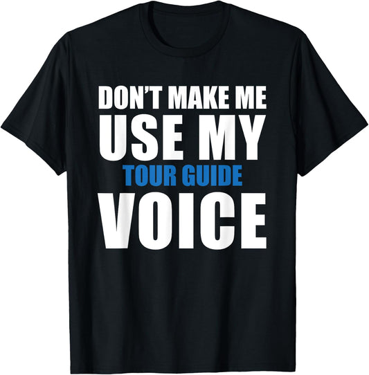 Tour Guide Funny Quote T-Shirt - T-Shirt | Black