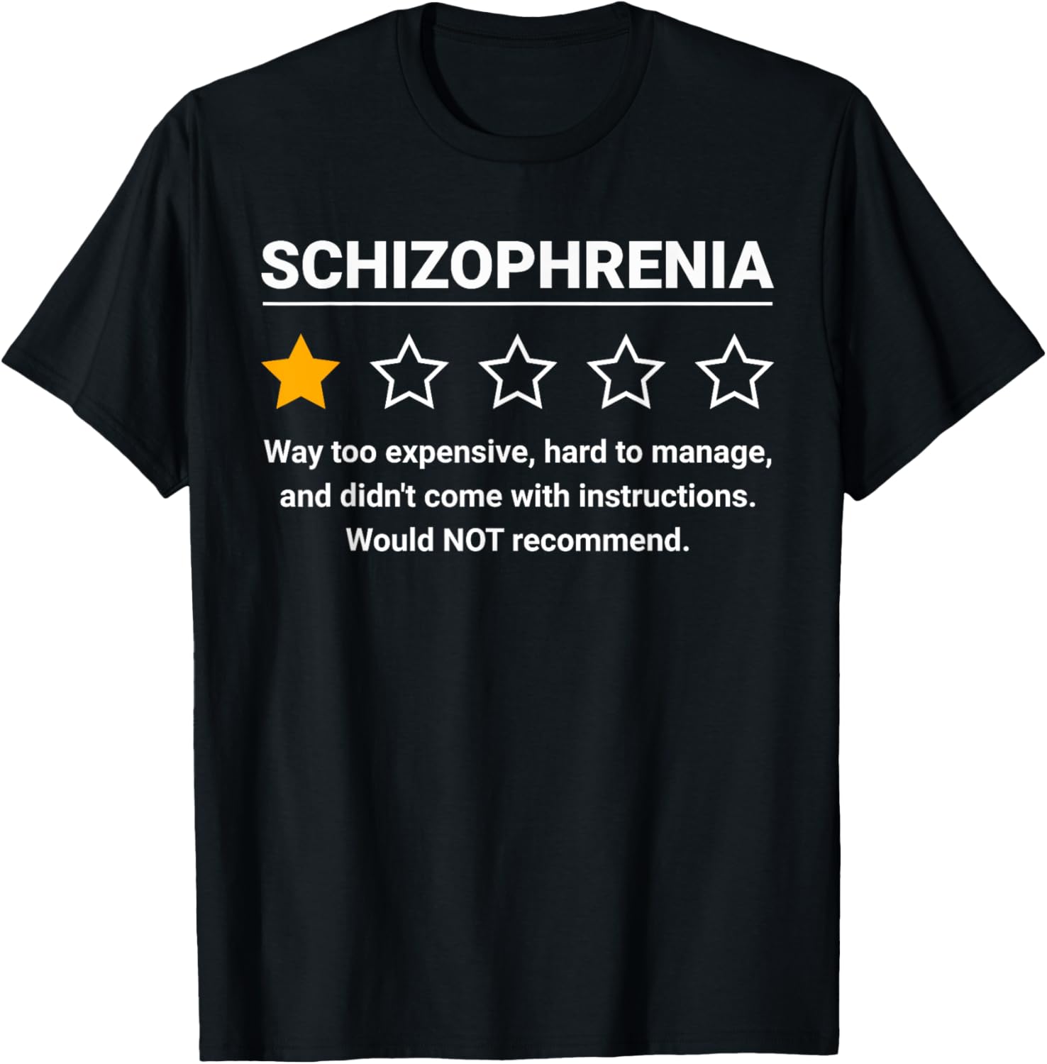 Schizophrenia One Star Rating Funny Schizophrenia Awareness T-Shirt - T-Shirt | Black
