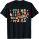 It's Me Hi I'm The Brother It's Me Groovy Funny Retro Men T-Shirt - T-Shirt | Black