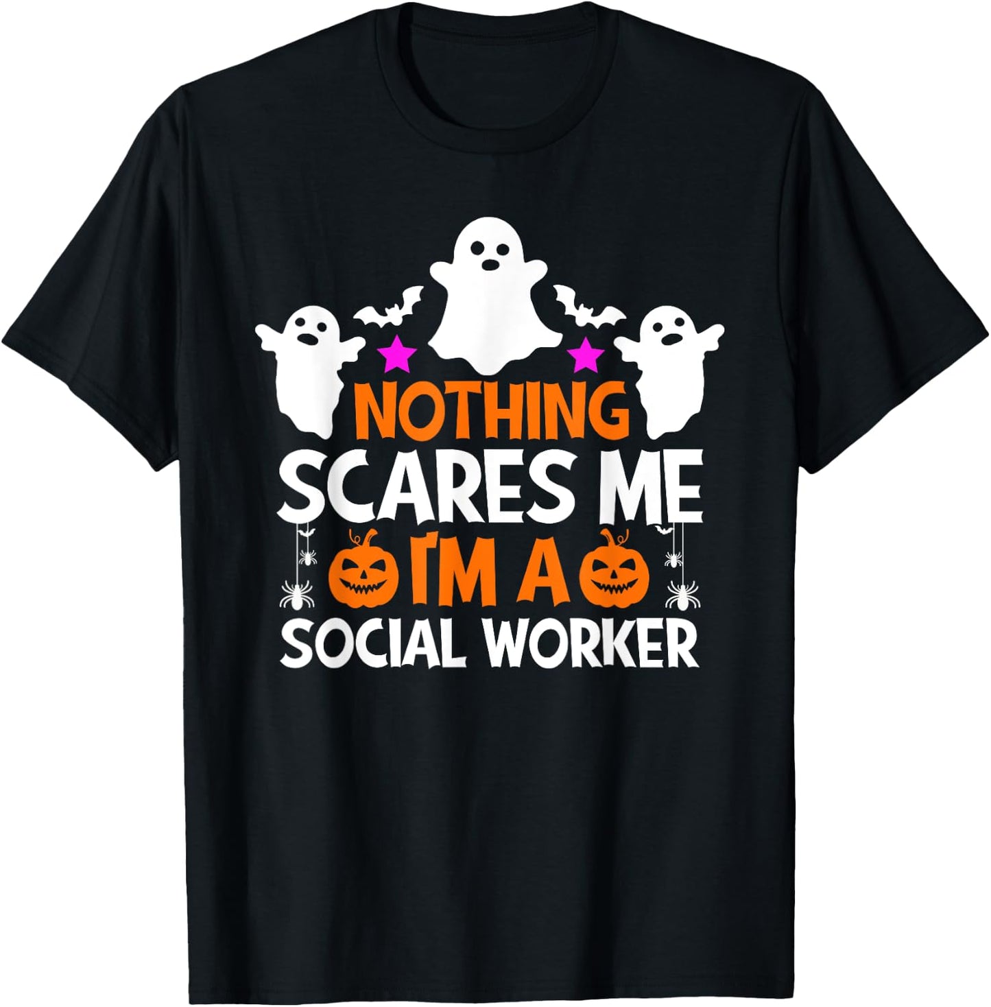 Nothing Scares Me I'm A Social Worker Funny Halloween T-Shirt - T-Shirt | Black