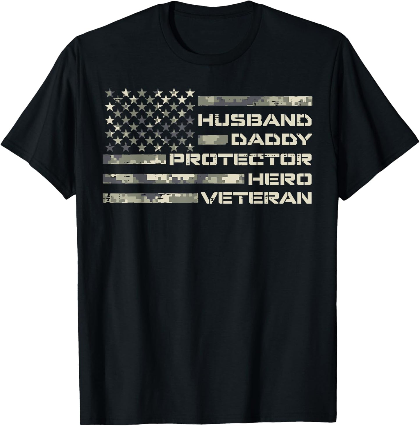 Husband Daddy Protector Hero Veteran Flag Fathers Day Dad T-Shirt - T-Shirt | Black