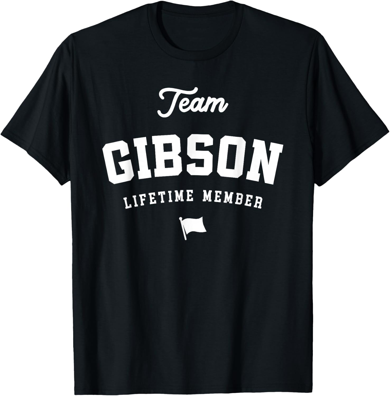 Team Gibson Lifetime Member Funny Name Gibson T-Shirt - T-Shirt | Black