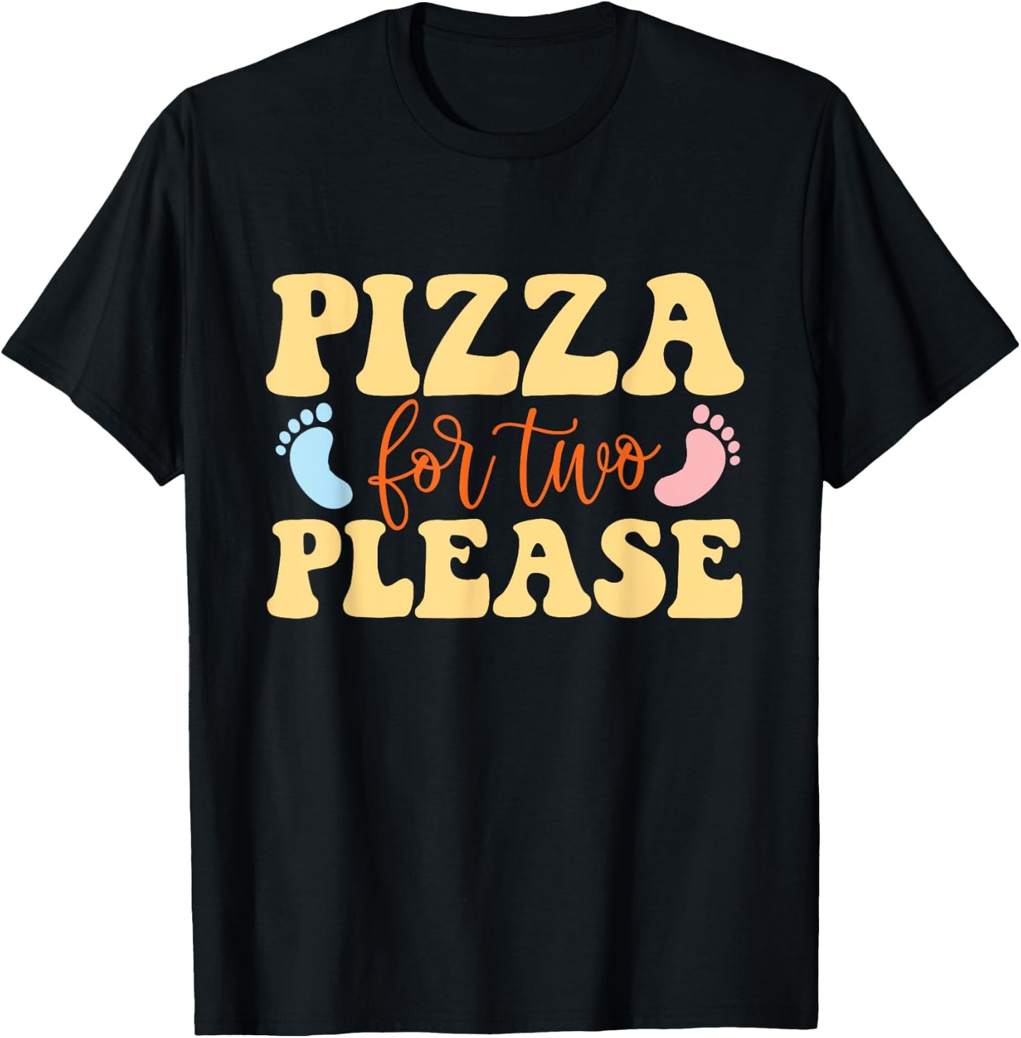 Pizza For Two Please - Gender Reveal Baby Shower Pregnancy T-Shirt - T-Shirt | Black