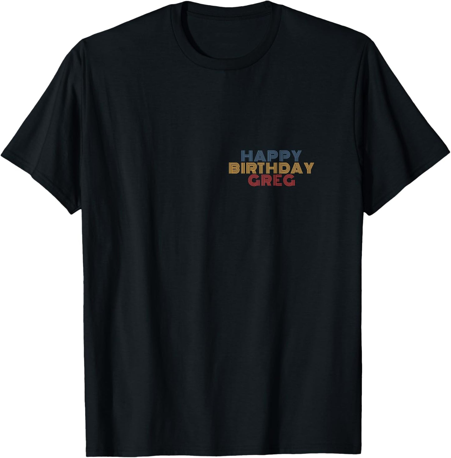 Happy Birthday Greg Personalized Name Retro Typography T-Shirt - T-Shirt | Black