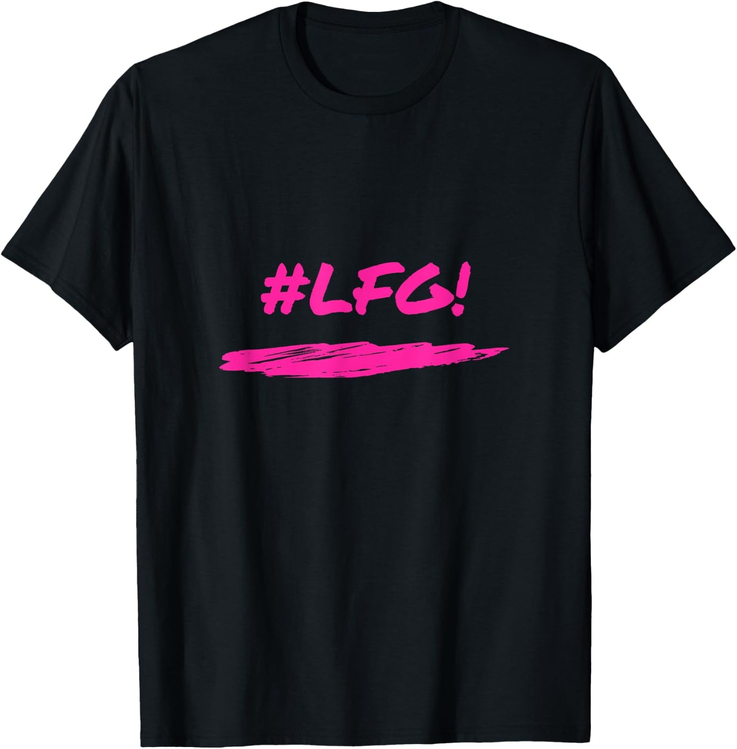 LFG Spirit Motivation , Black, Small T-Shirt - T-Shirt | Black