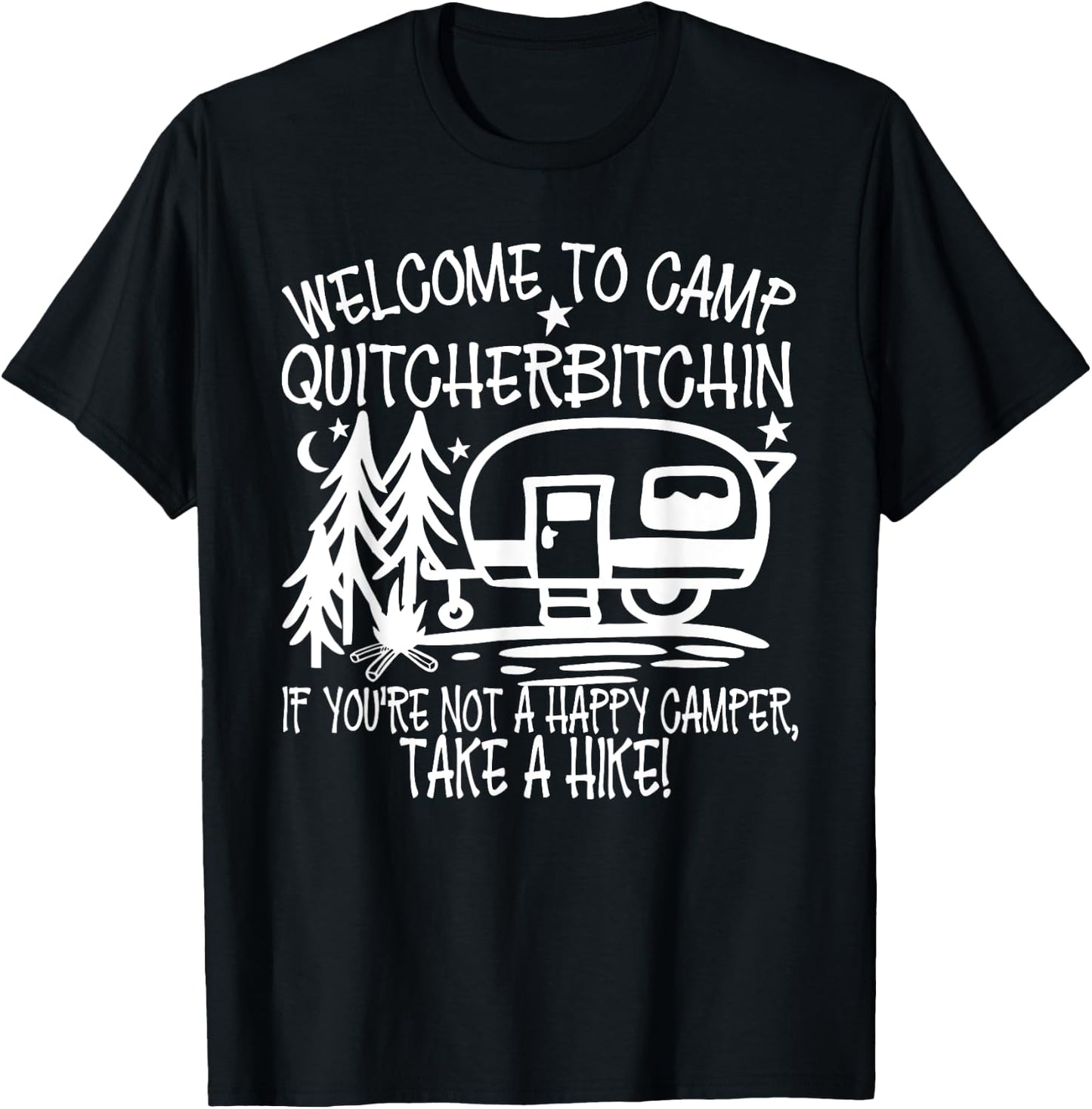 Summer Vacation Welcome To Camp Quitcherbitchin Take A Hike Men Women Girls Kids T-Shirt - T-Shirt | Black