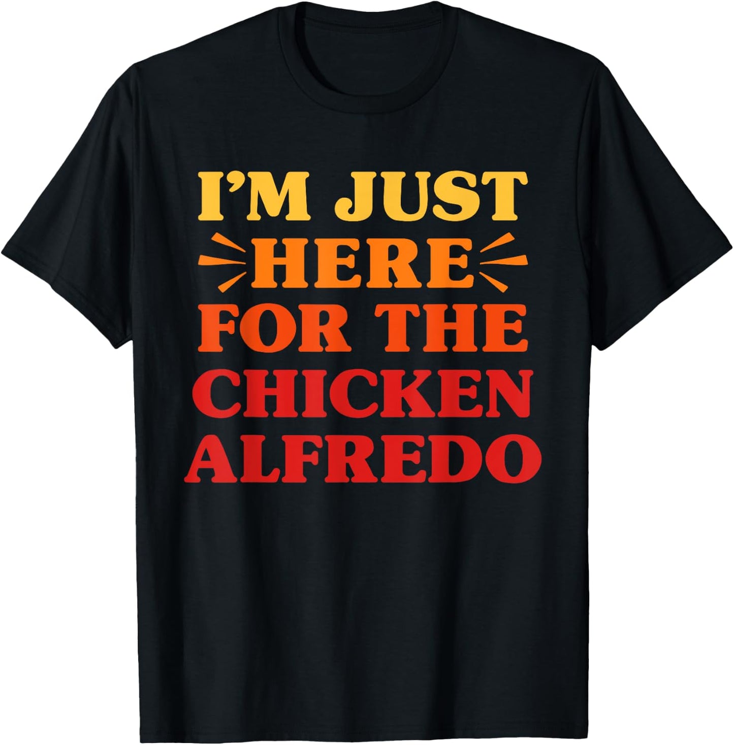 Chicken Alfredo I Love Chicken Alfredo Funny Food Lover T-Shirt - T-Shirt | Black